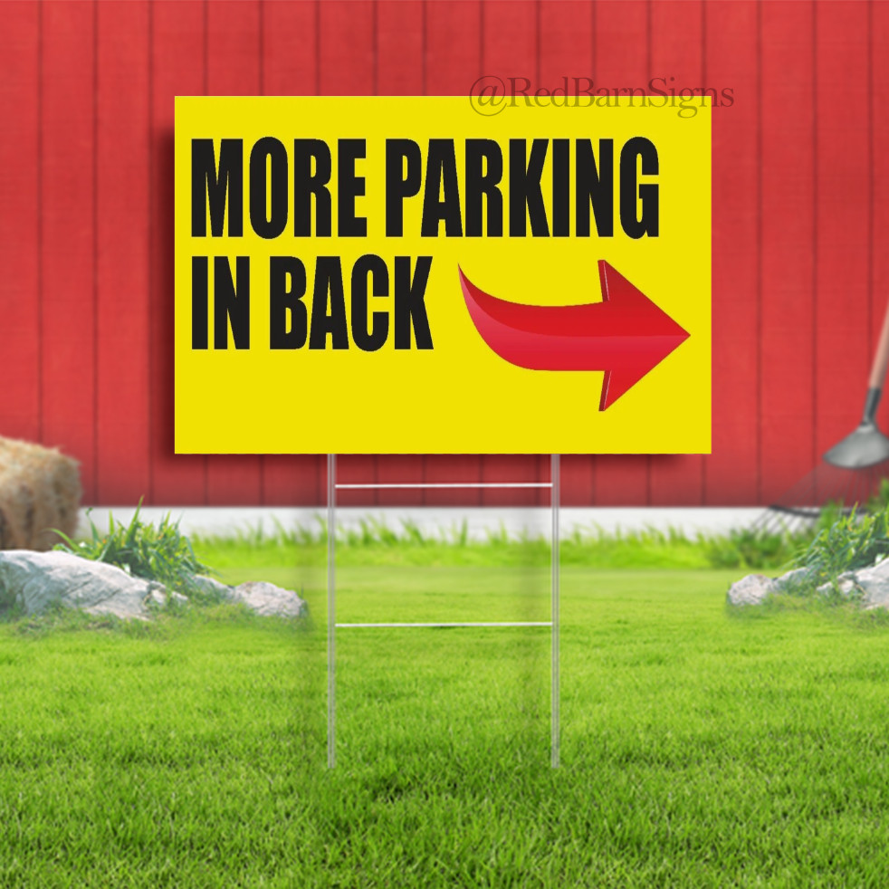 MORE PARKING IN BACK Arrow Entrance Welcome Exit Hangar Indoor Outdoor Yard Sign