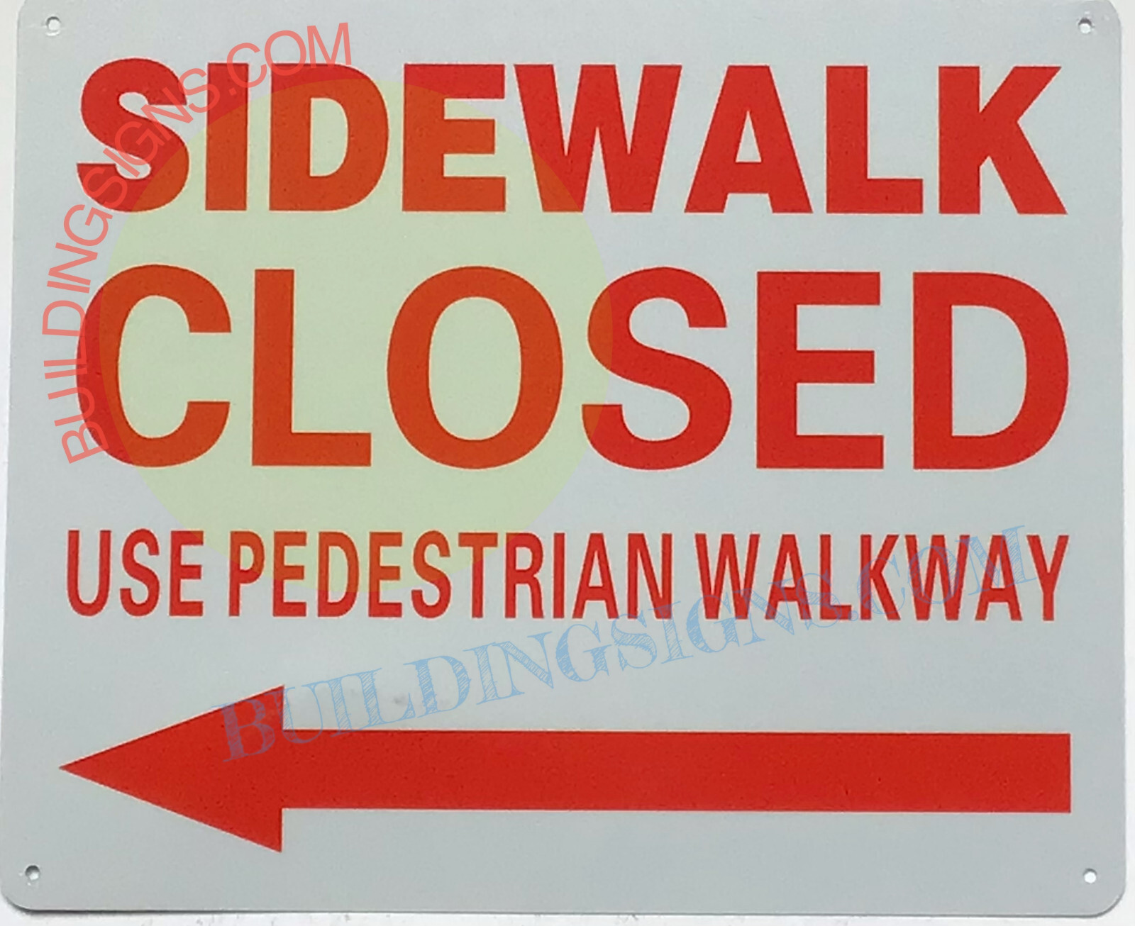 SIDEWALK CLOSED USE PEDESTRIAN WALKWAY ARROW LEFT SIGN,(10X12 White) -REF24-1027