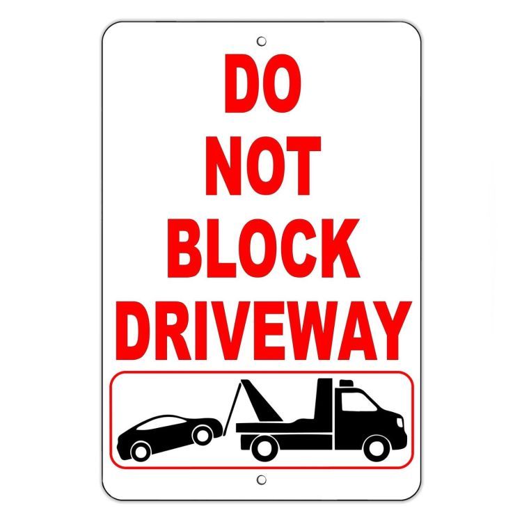 Do Not Block Driveway Metal Sign no parking warning towed vehicle car SDNB001