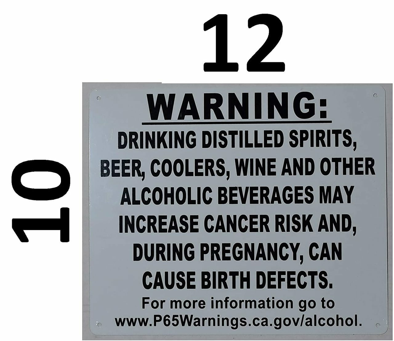 Warning Alcoholic Beverages Cause Birth Defects Sign (White,10×12)–REF24-1027
