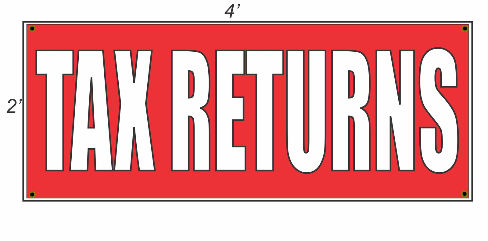 2×4 TAX RETURNS Red with White Copy Banner Sign NEW