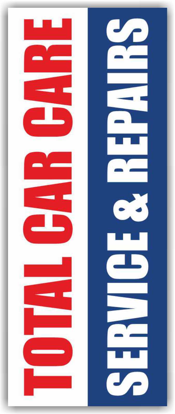 TOTAL CAR CARE SERVICE REPAIRS Advertising Banner Vinyl Mesh Sign Auto Garage