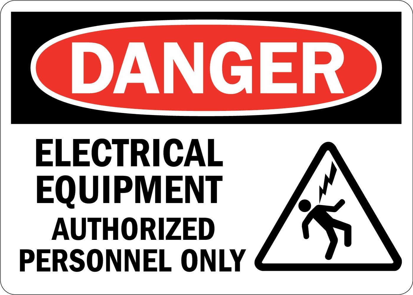 10×14 inch Danger Label Electrical Equipment Authorized Personnel Only Vinyl