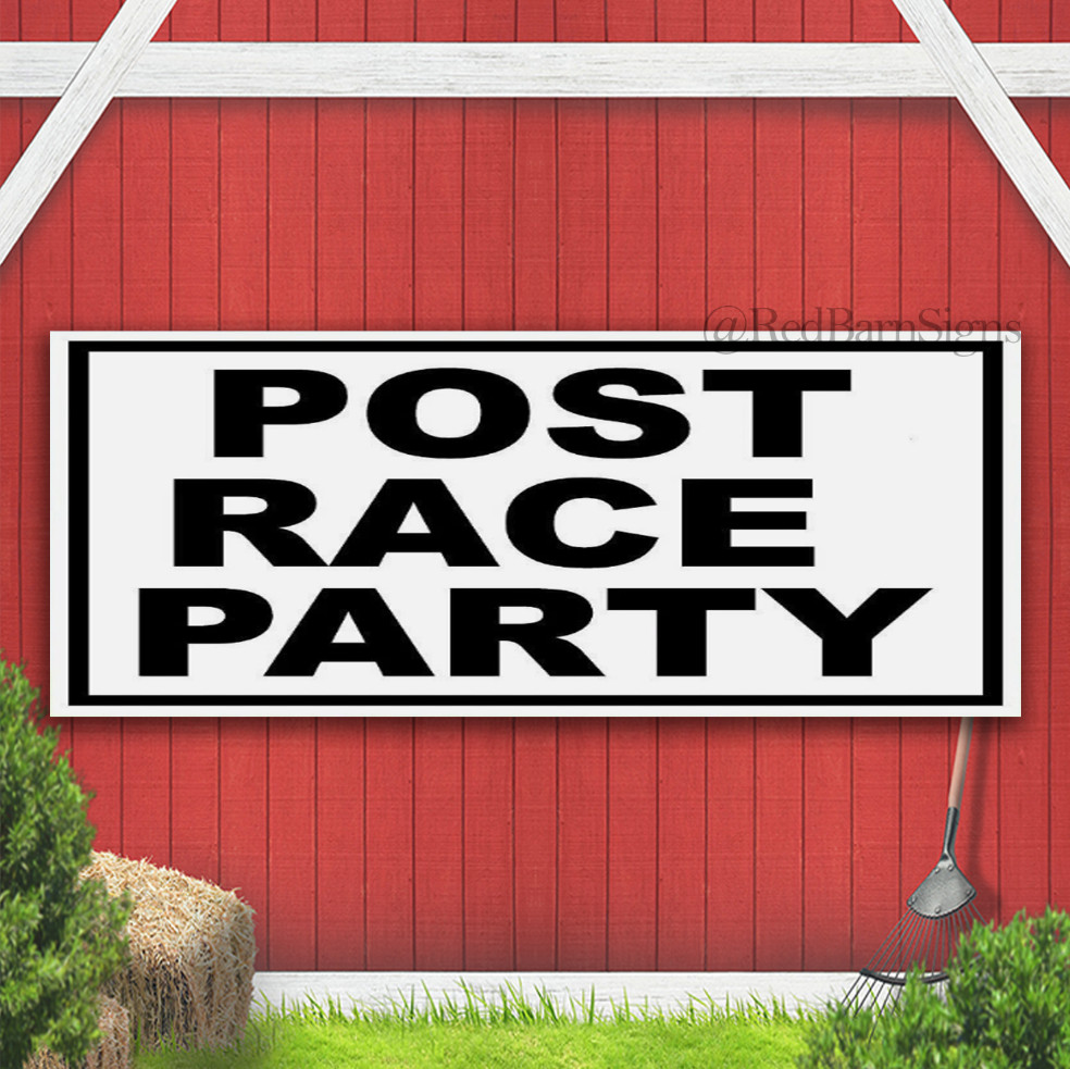 POST RACE PARTY Indoor Outdoor Banner Sign with grommets