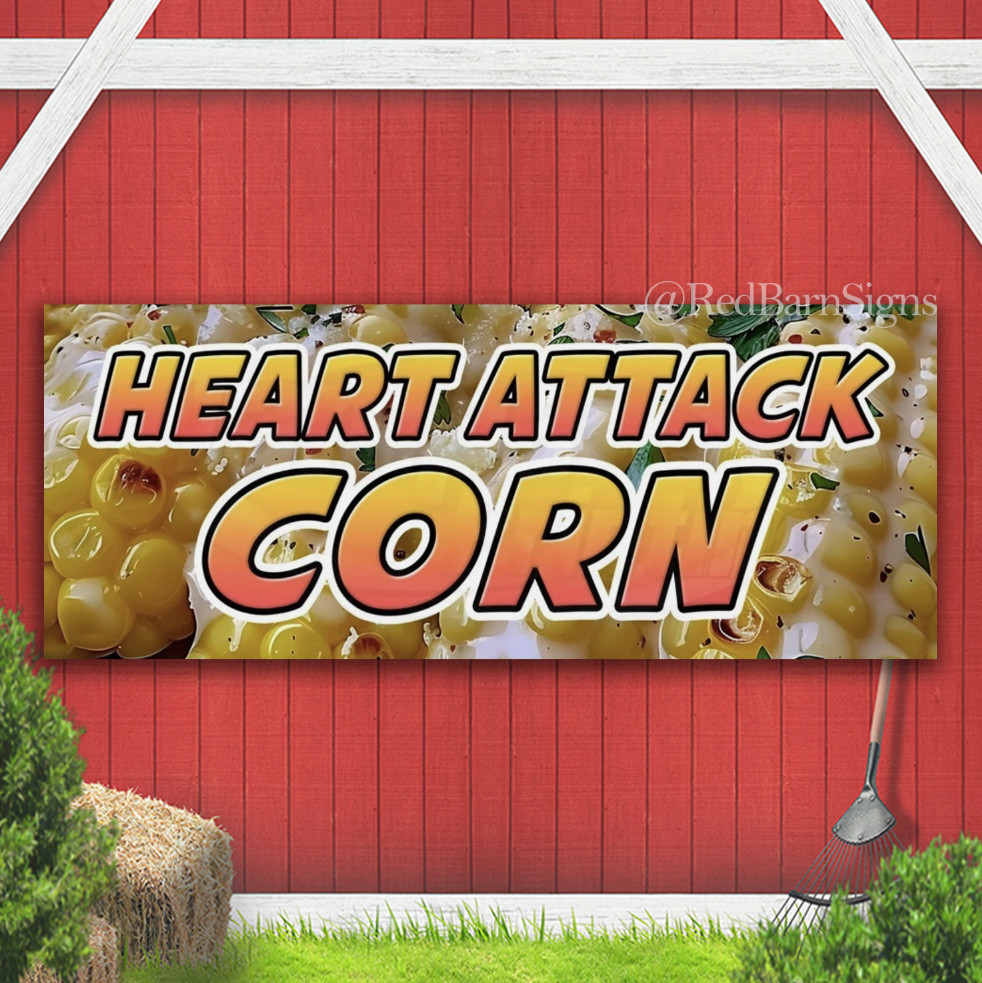 HEART ATTACK CORN Food Snack Indoor Outdoor Banner Sign with grommets