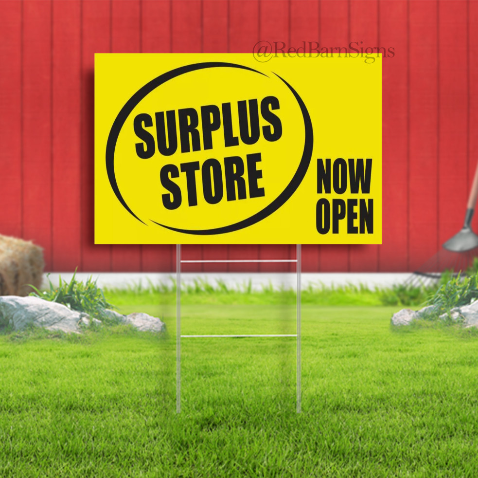 SURPLUS Store NOW OPEN Advertising Yard Sign grand opening welcome