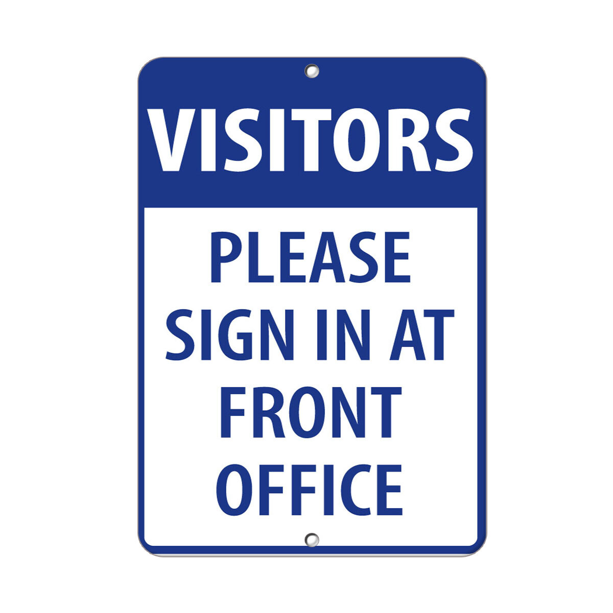 Vertical Metal Sign Multiple Sizes Visitors Please in at Front Office Security