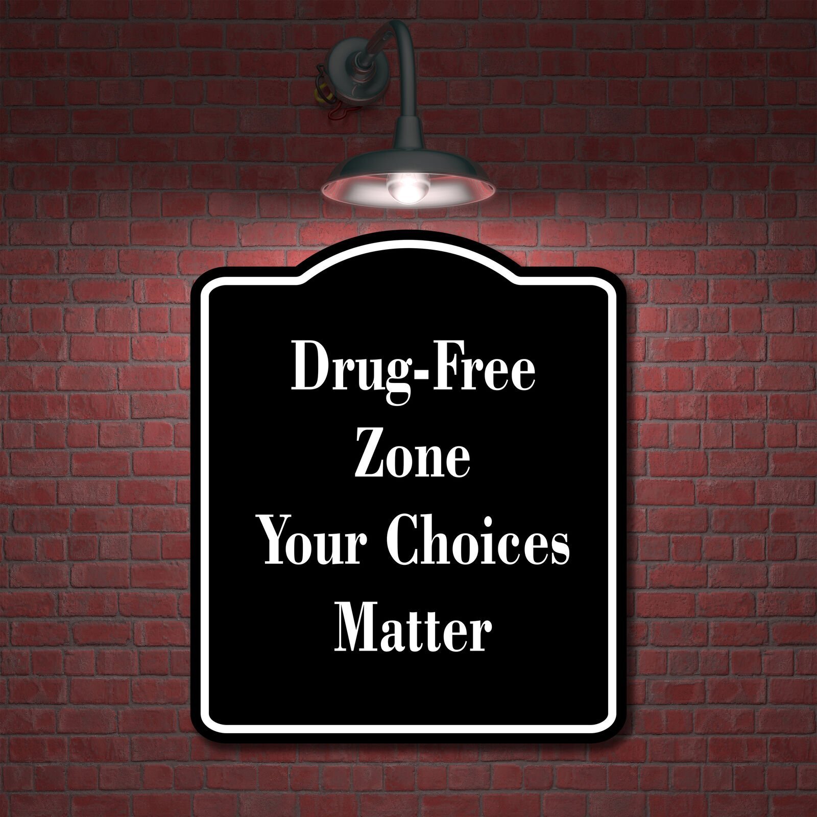 Drug-Free Zone Your Choices Matter BLACK Aluminum Composite Sign