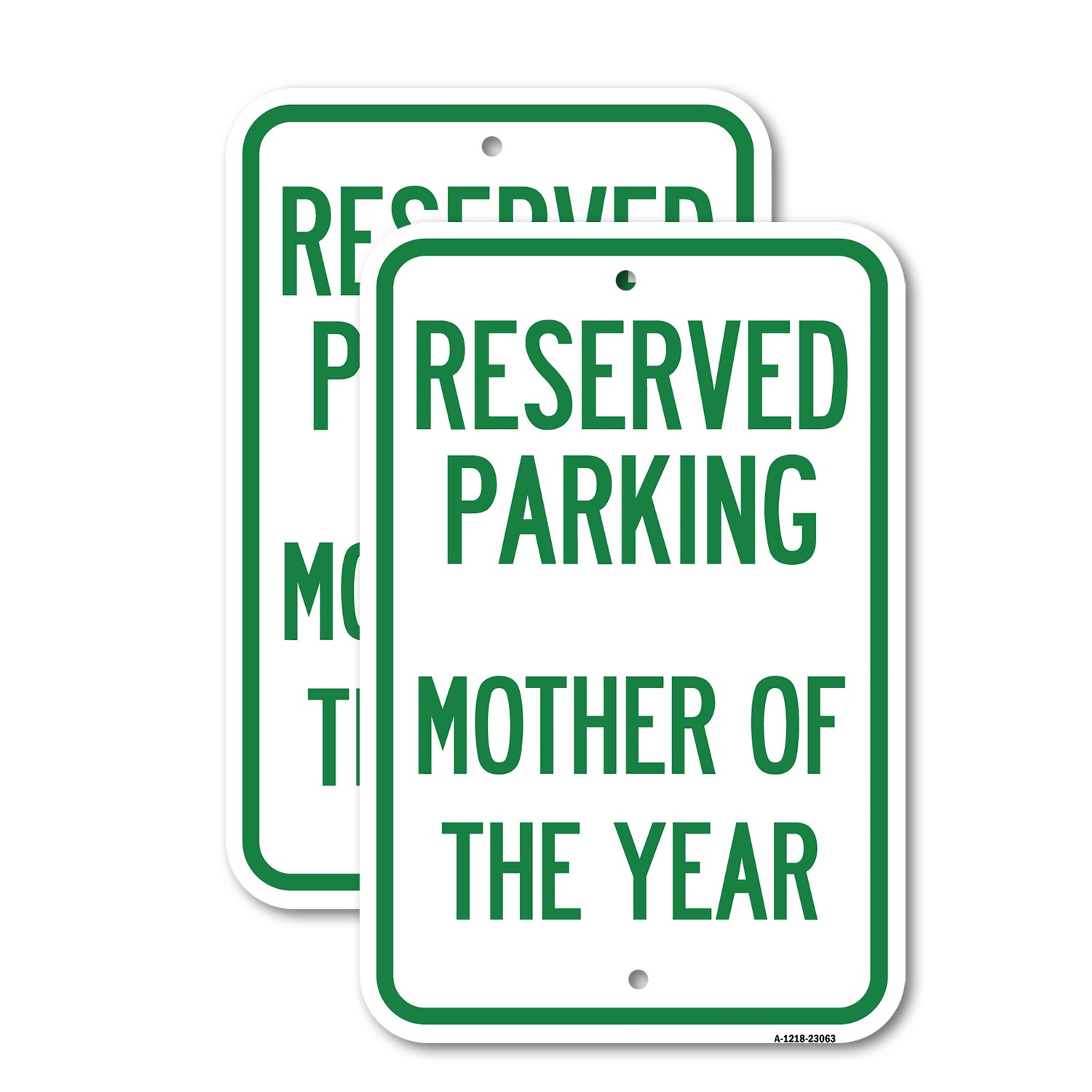 Reserved Parking Mother of the Year Heavy Gauge Aluminum Parking Sign