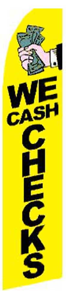 We Cash Checks Flag Flutter Feather Banner Swooper