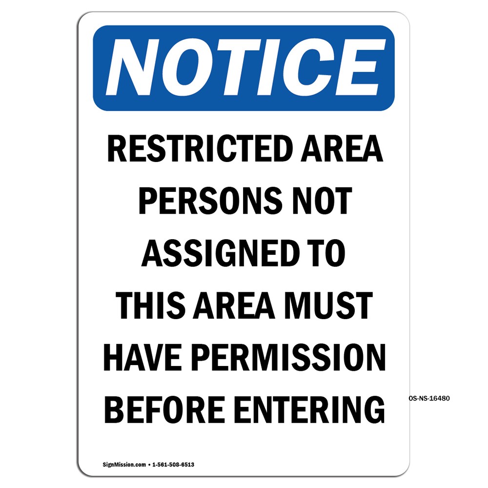 Restricted Area Permission Required OSHA Notice Sign Metal Plastic Decal