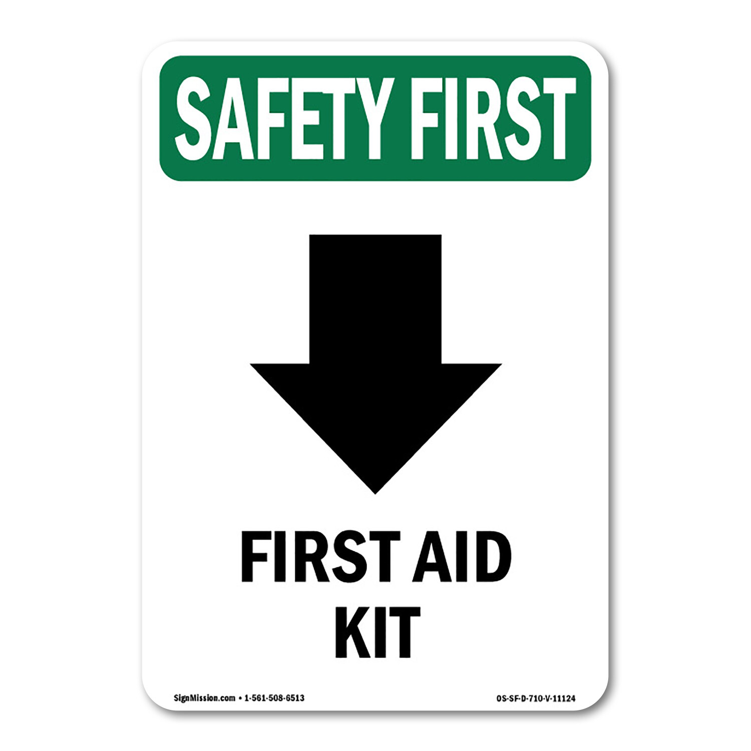 First Aid Kit OSHA Safety First Sign Metal Plastic Decal