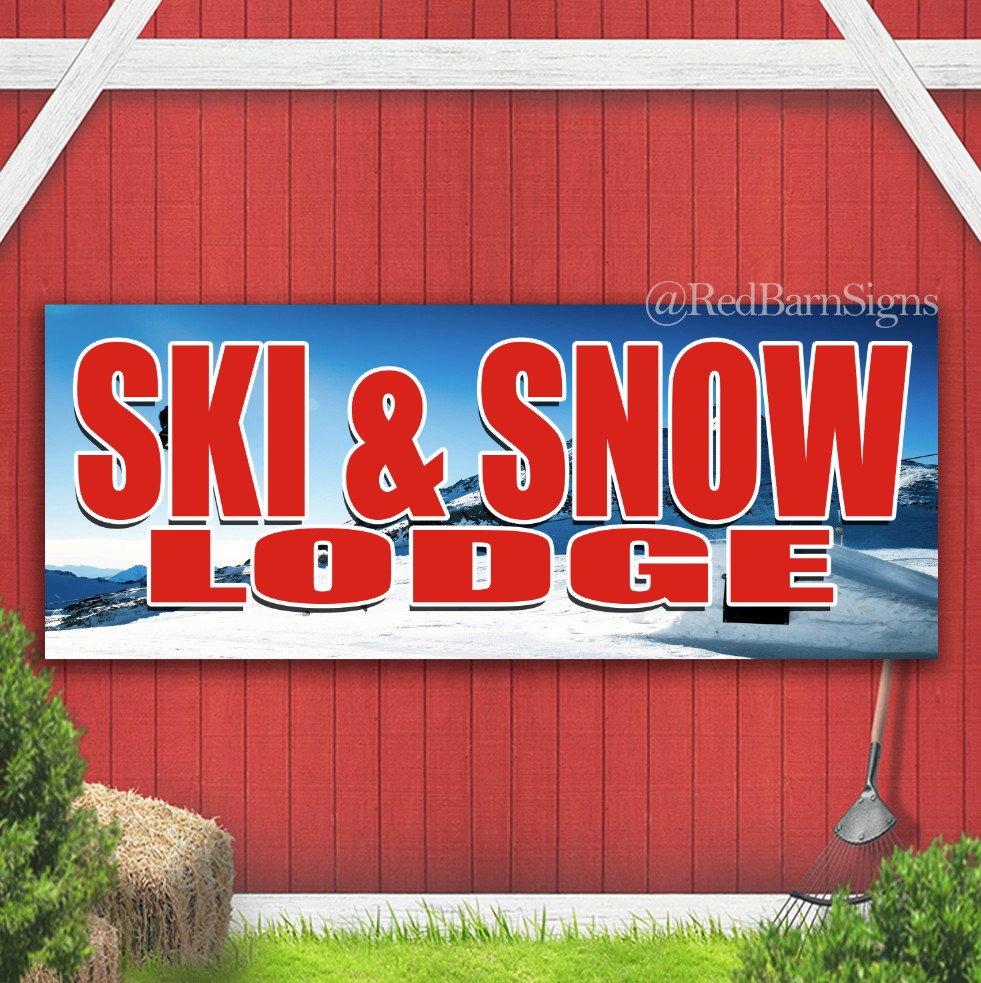 SKI & SNOW LODGE Indoor Outdoor Banner Sign with grommets
