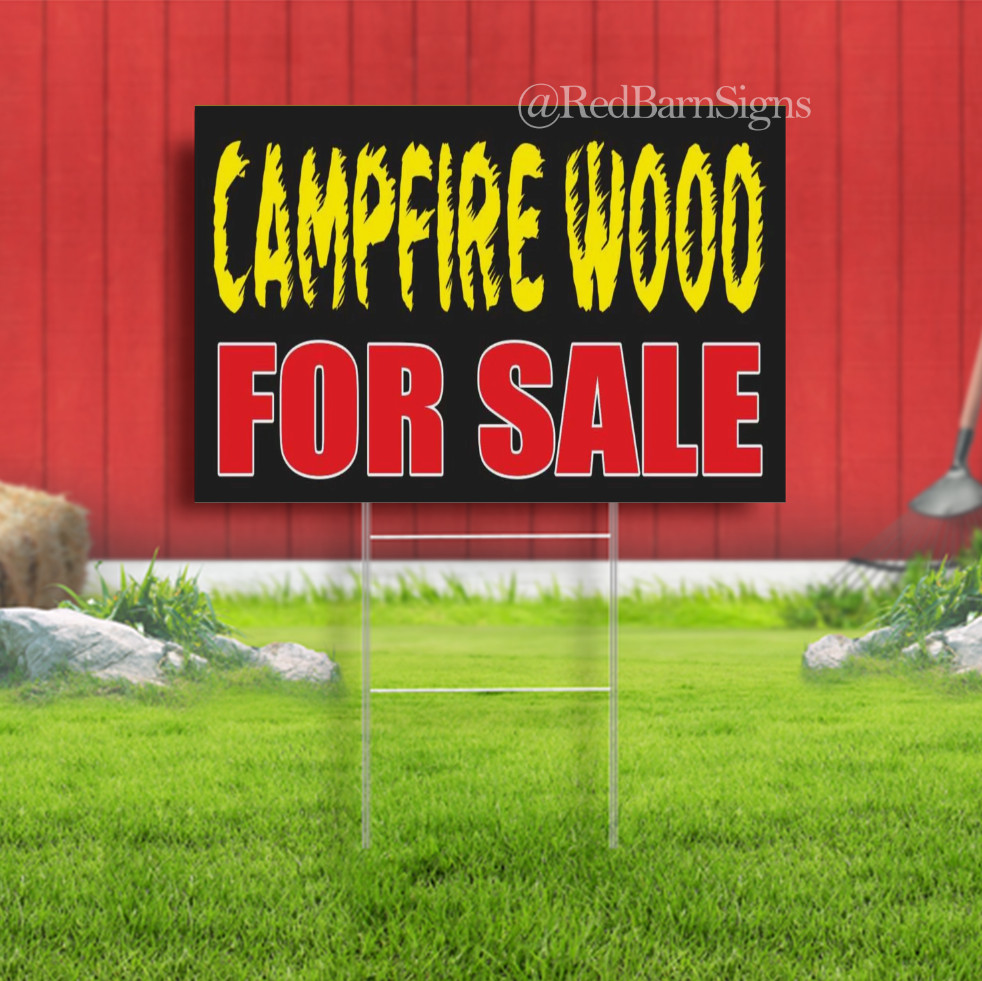 CAMPFIRE WOOD FOR SALE wood logs firewood Yard Sign with metal stakes