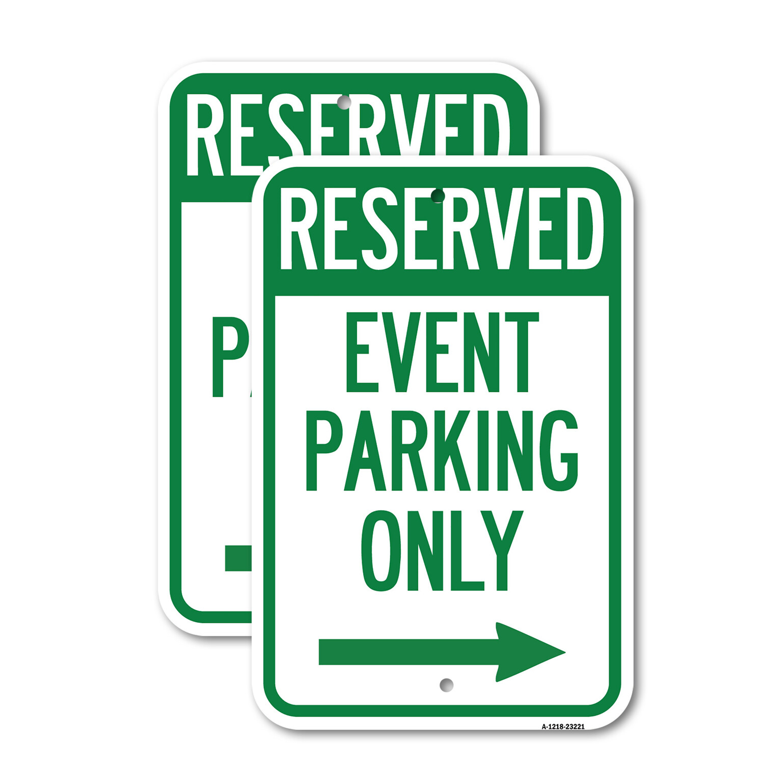 Reserved – Event Parking Only With Right Arrow Heavy Gauge Aluminum Parking Sign