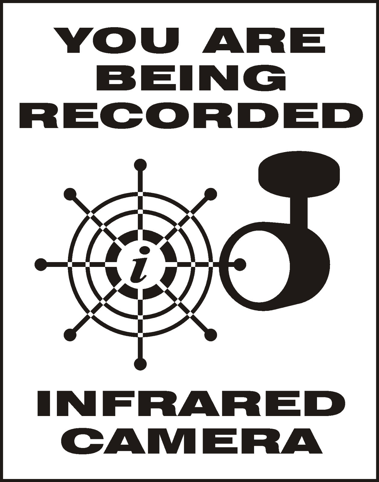 YOU ARE BEING RECORDED INFRARED CAMERA 11″ X14″ ALUMINUM SCREEN PRINTED SIGN