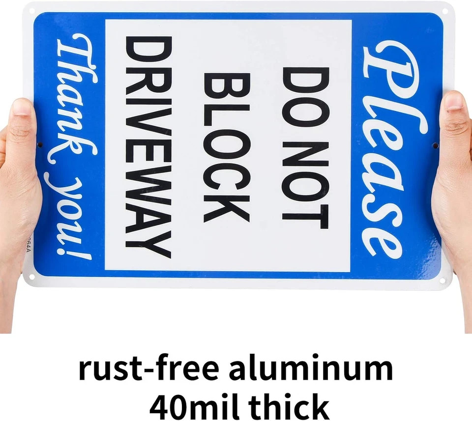 2-Pack Please Do Not Block Driveway Sign，No Parking Sign，12″X 8″ .040 Rust Free