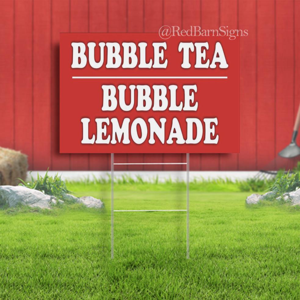 BUBBLE TEA BUBBLE LEMONADE Indoor Outdoor Yard Sign with metal stakes