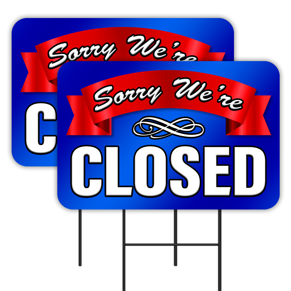 Sorry We’re Closed 2 Pack Double-Sided Yard Signs 16″ x 24″ with Metal Stakes (M