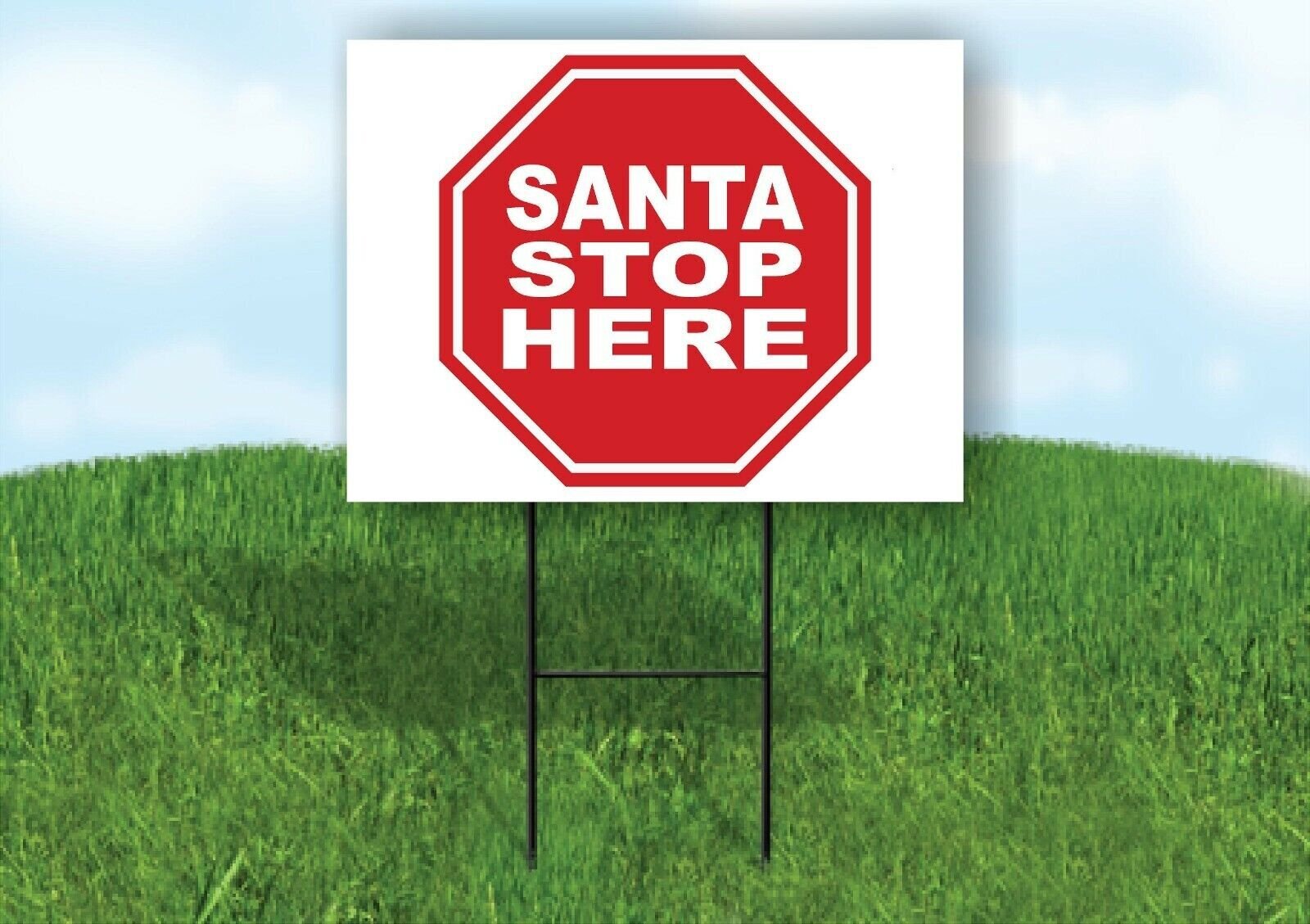 SANTA STOP HERE STOP SIGN Yard Sign with Stand LAWN SIGN