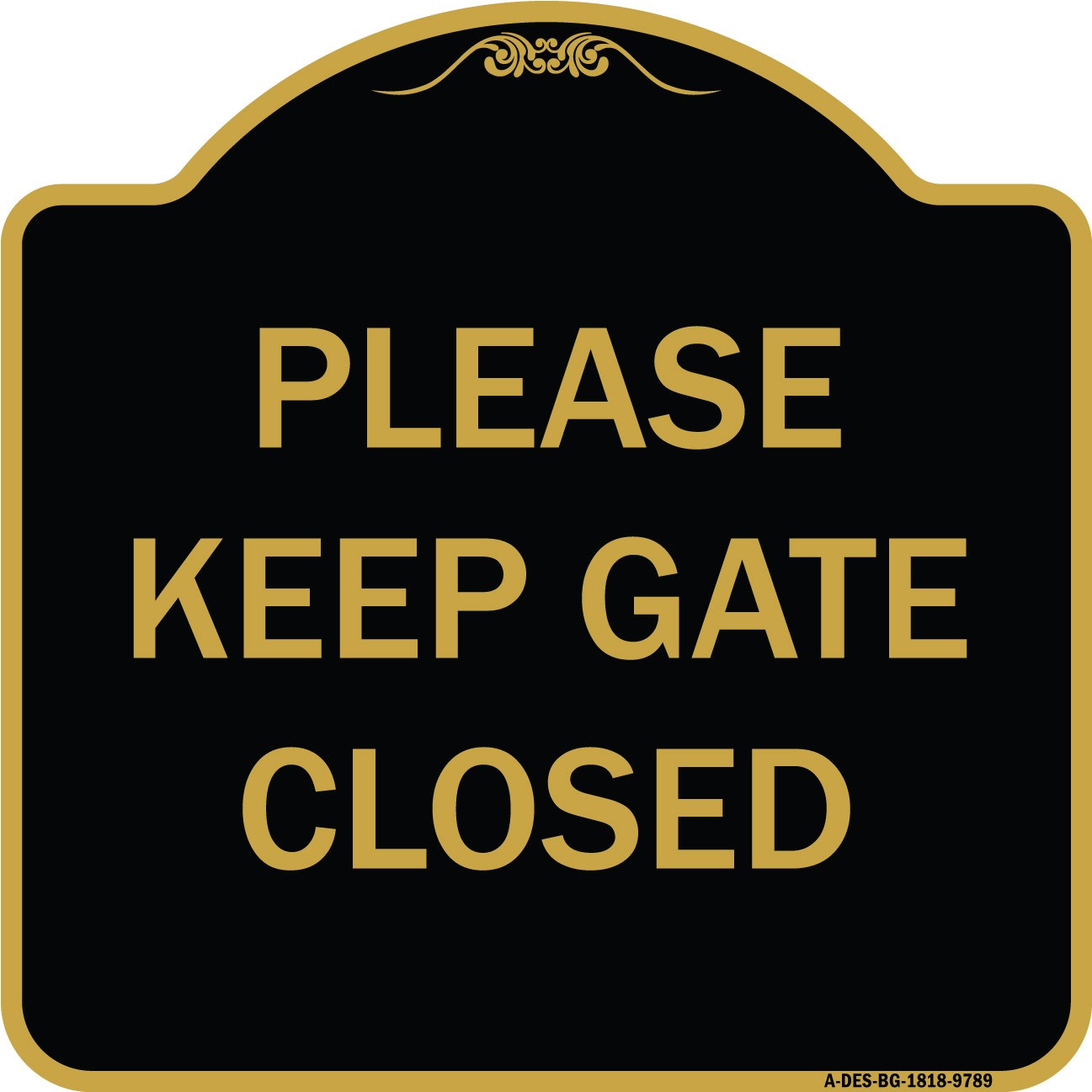Designer Series – Please Keep Gate Closedplease Keep Gate Closed Metal Sign