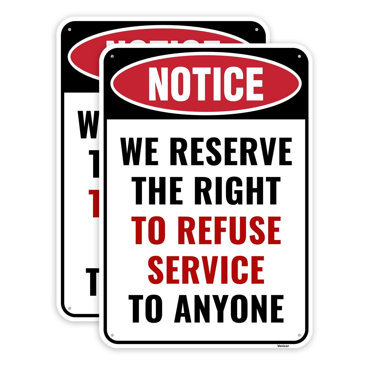 2 PCS We Reserve The Right to Refuse Service to Anyone Sign 10×7 Inch Aluminum