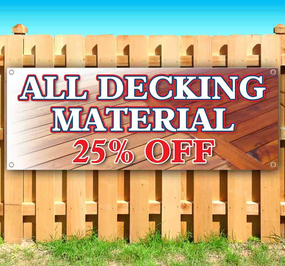 ALL DECKING MATERIAL 25% OFF Advertising Vinyl Banner Flag Sign Many Sizes