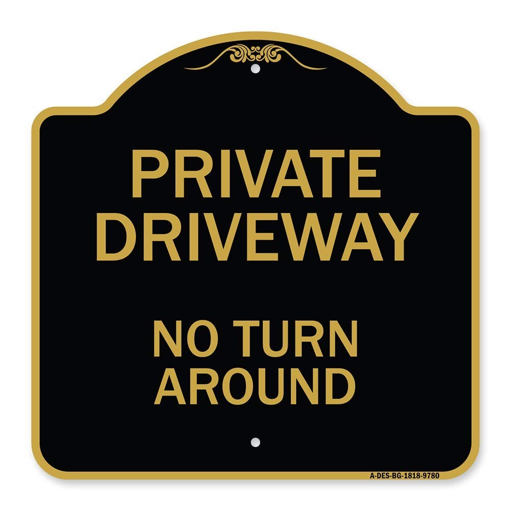 “SignMission Designer Series Sign – Private Driveway, No Turn Around Black