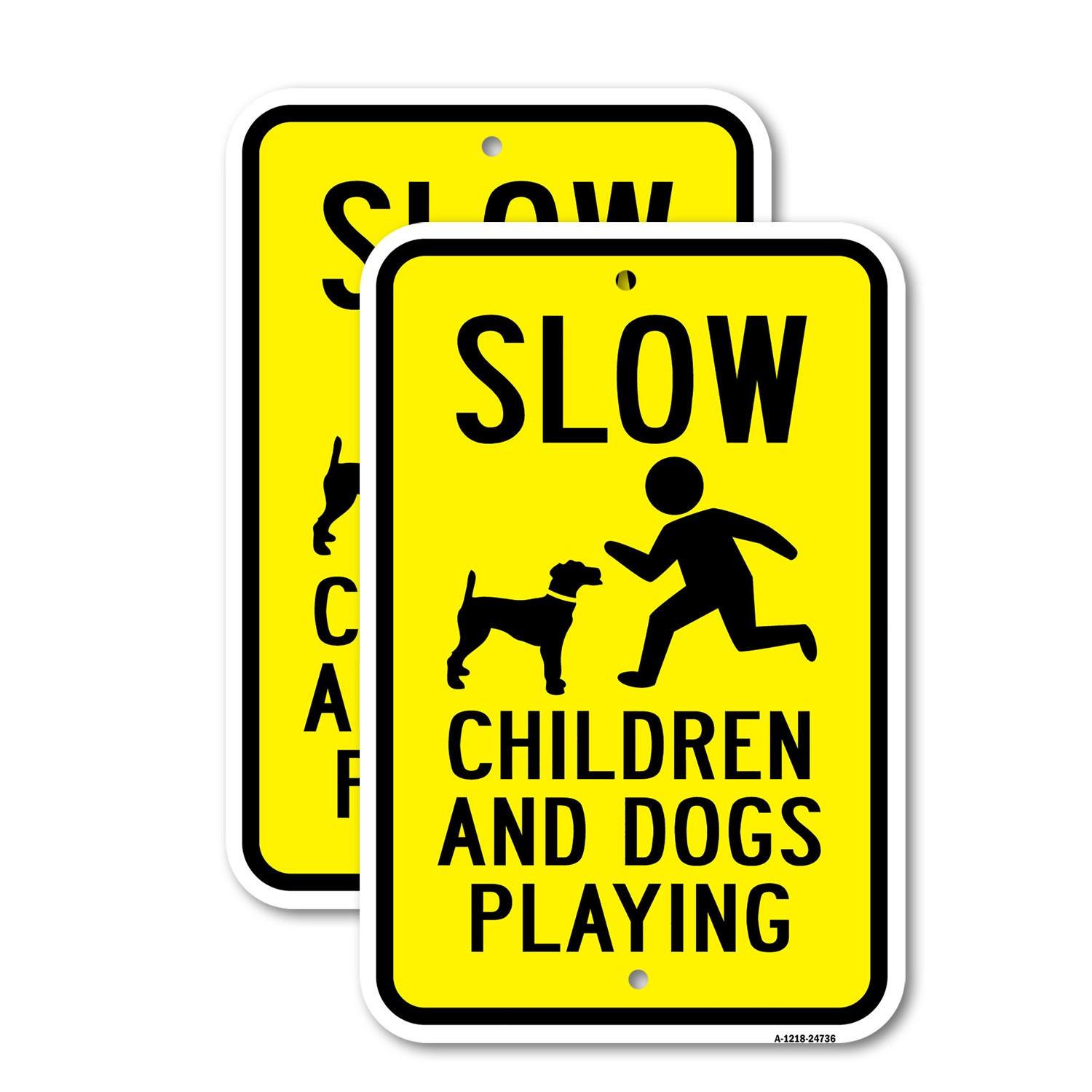 Slow Children And Dogs Playing Heavy Gauge Aluminum Parking Sign