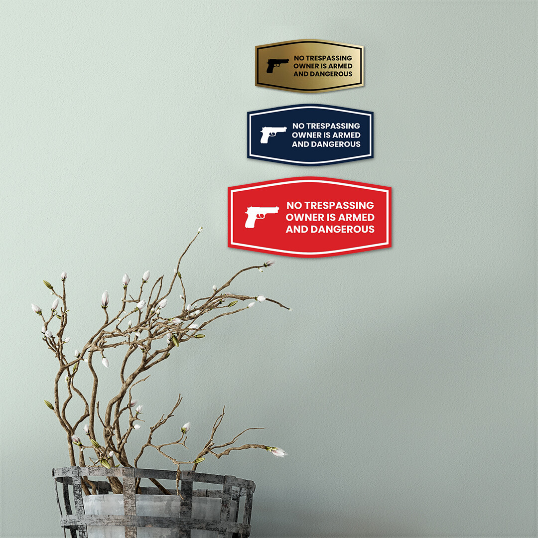 Fancy No Trespassing Owner is Armed and Dangerous Wall or Door Sign