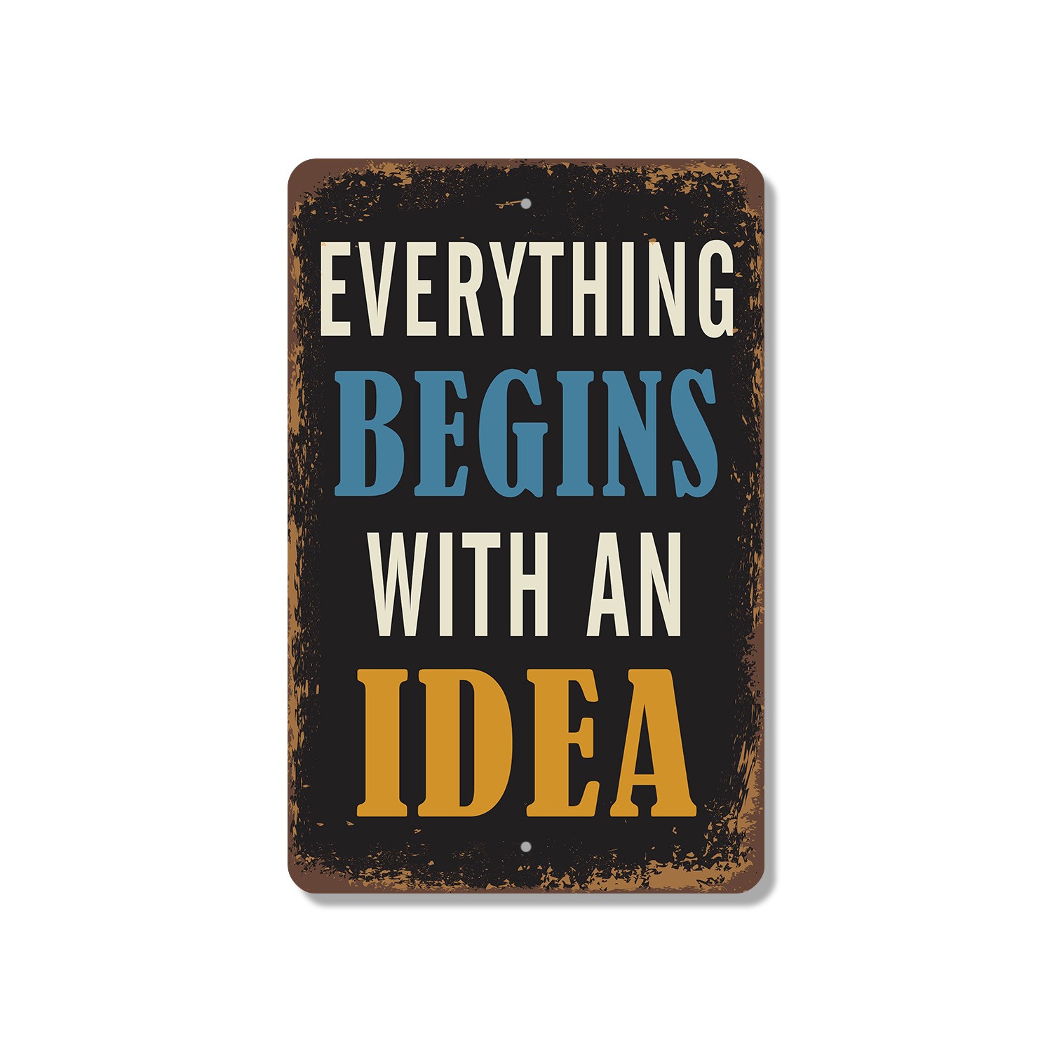 Everything Begins With An Idea Sign Scribble Think Build Perfect for Studios