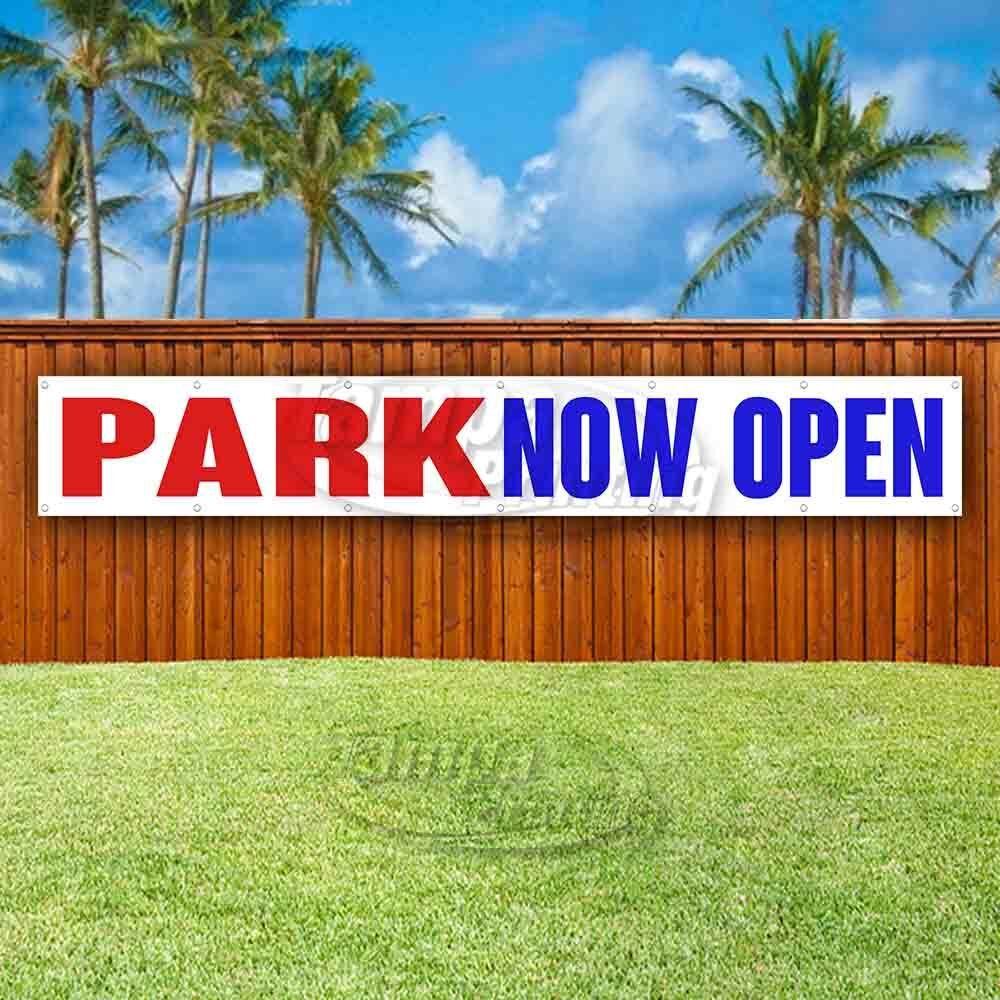 PARK NOW OPEN Advertising Vinyl Banner Flag Sign LARGE HUGE SIZE XL00494