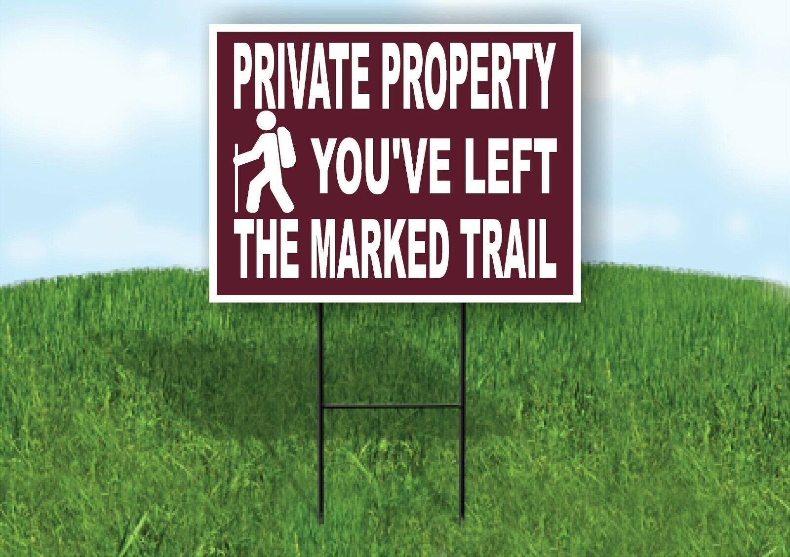 HIKER PRIVATE PROPERTY LEFT THE TRAIL BROWN Yard Sign Road with Stand LAWN SIGN