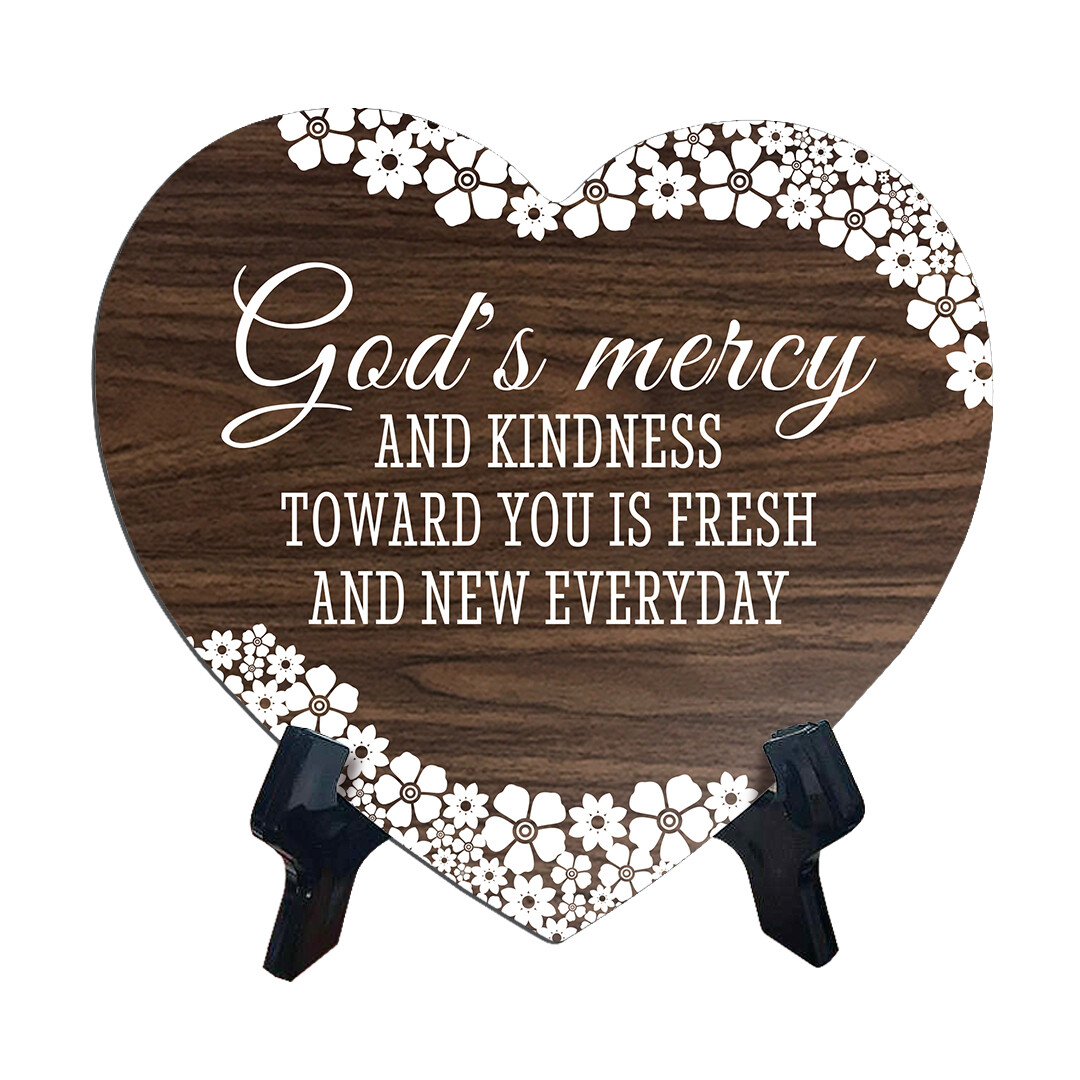 God’s Mercy And Kindness Toward You Is Fresh And New Everyday Heart Shape