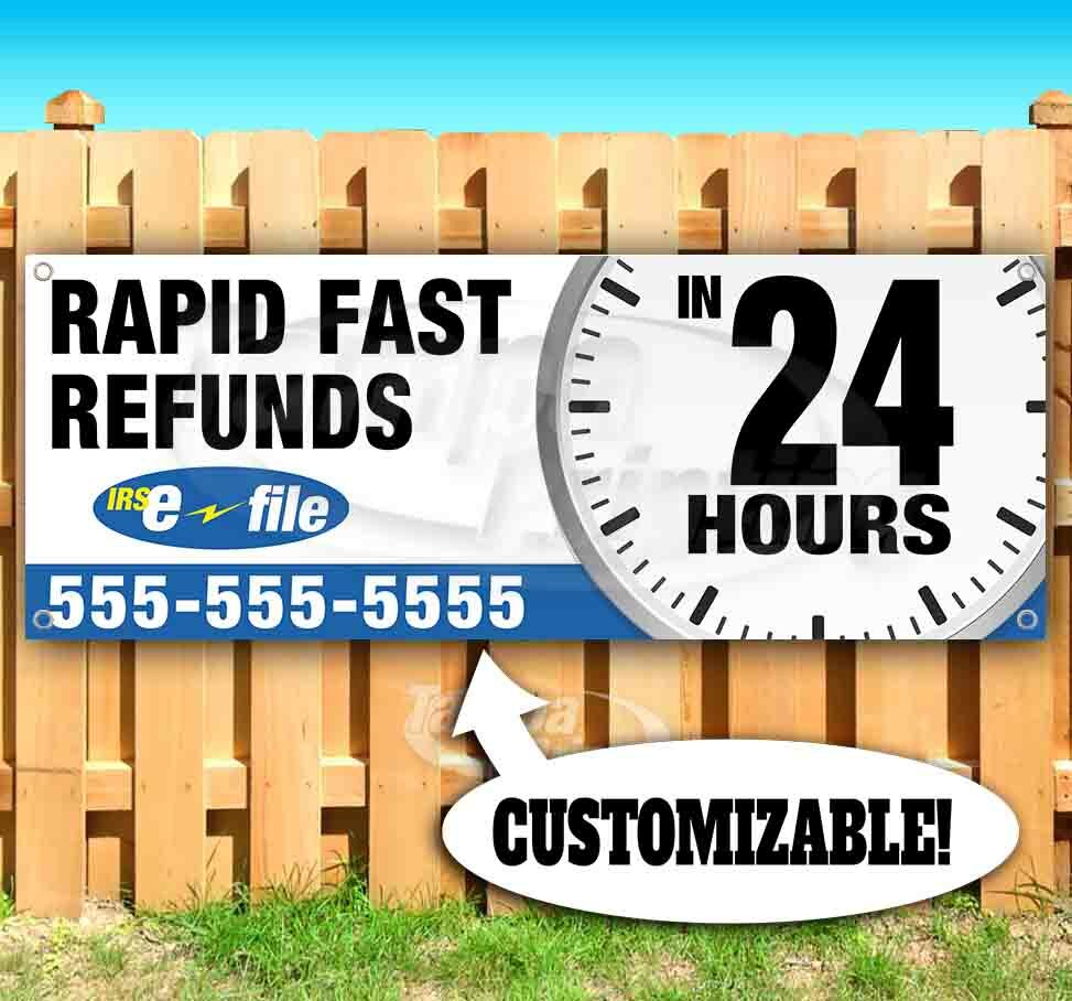RAPID FAST REFUNDS CUSTOM Advertising Vinyl Banner Flag Sign Many Sizes EFILE