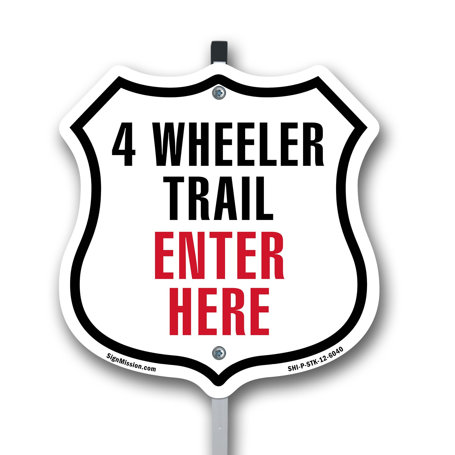 4-Wheeler Trail Enter here Shield Shaped Sign With Stake Made in the USA