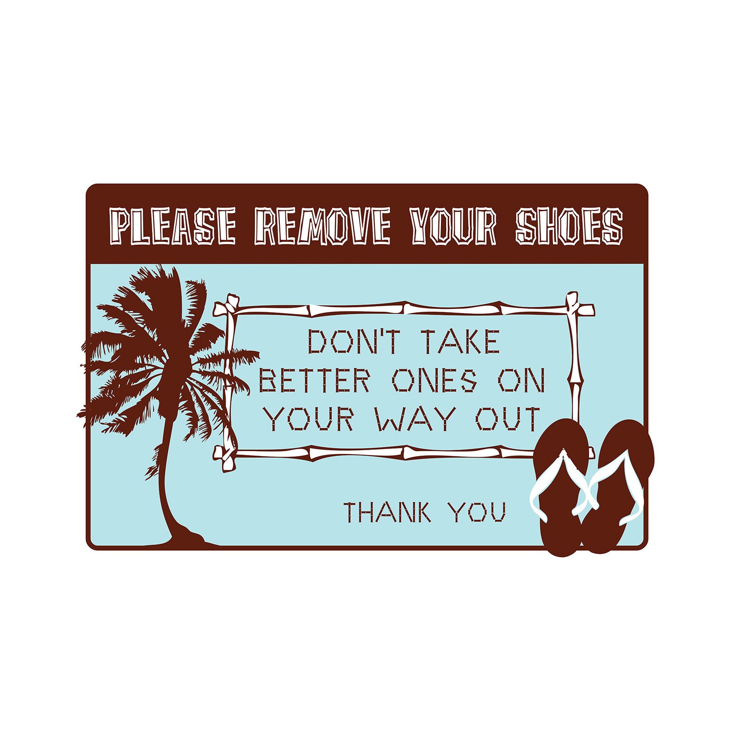 PLEASE REMOVE YOUR SHOES Warning Sign Or Decals feet no wear sand footwear