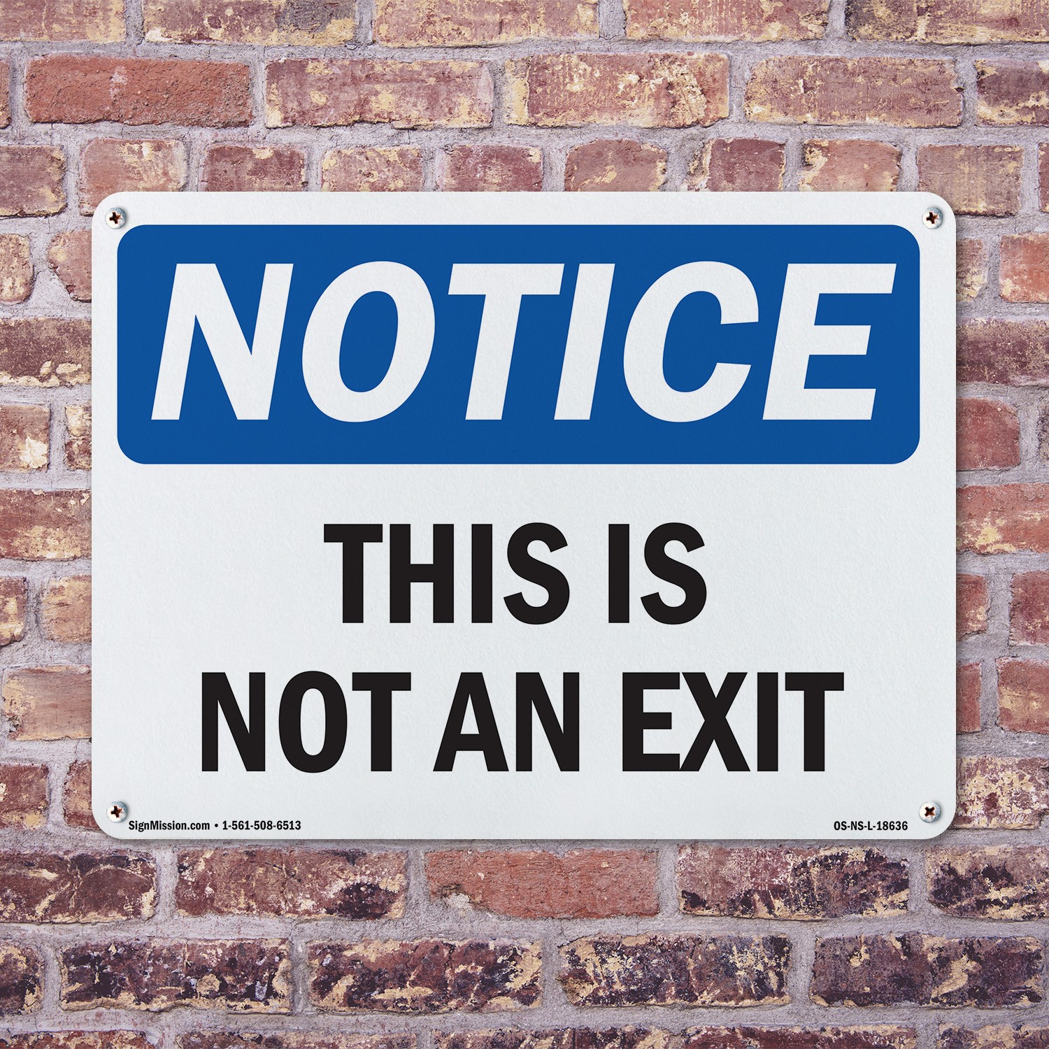 This Is Not An Exit OSHA Notice Sign Metal, Plastic, Or Decal – 5 or 10 Pack