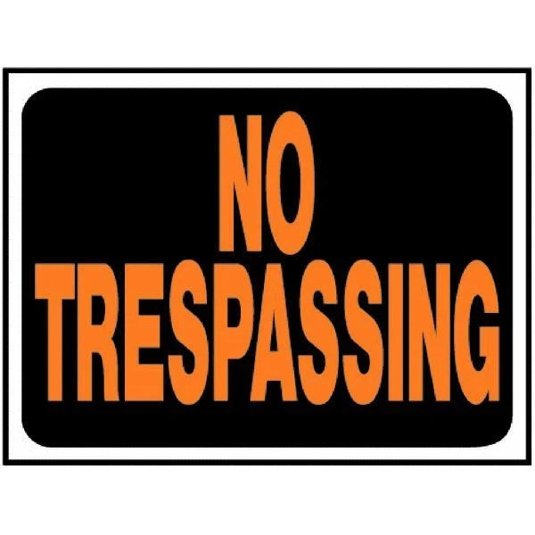 No Trespassing 1 Hard Plastic Sign White and Black