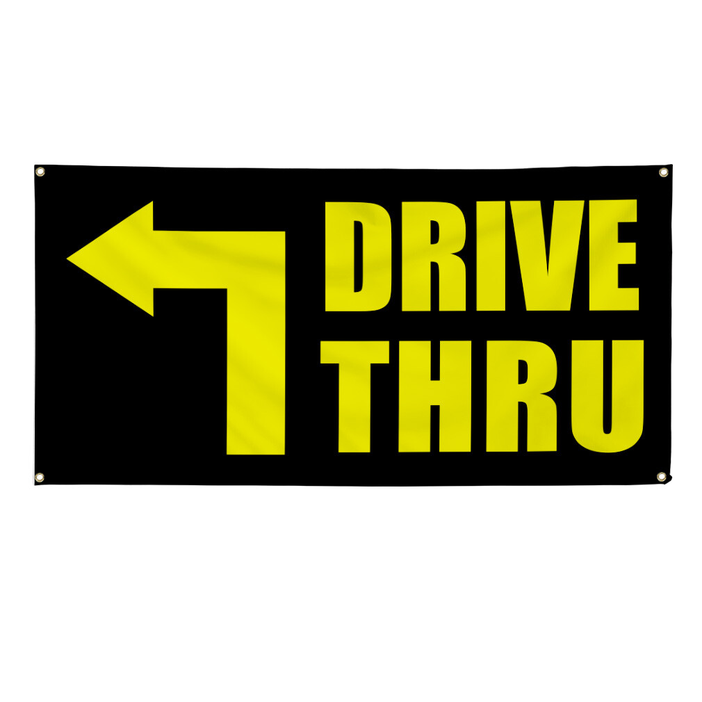 Vinyl Banner Multiple Sizes Drive thru Business B Business Outdoor