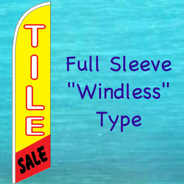 TILE SALE WINDLESS BANNER FLAG Tall Curved Top Advertising Sign Feather Swooper