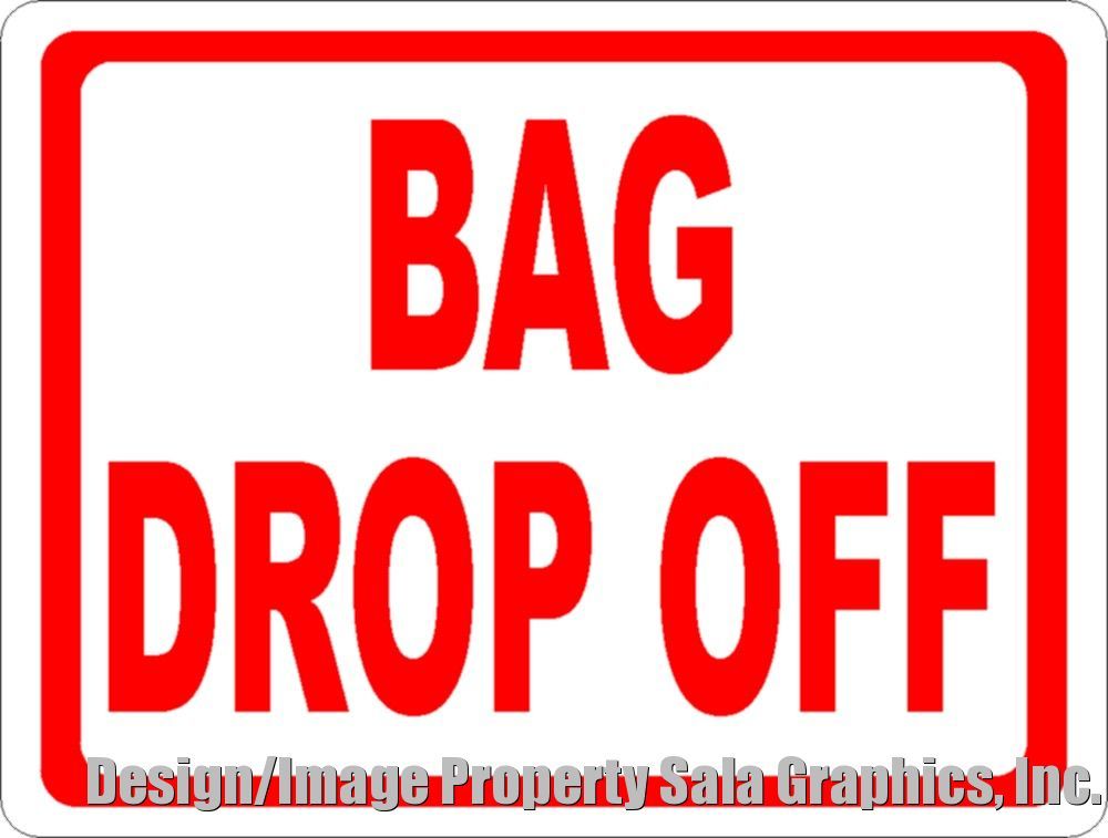 Bag Drop Off Sign. Inform Patrons where to leave luggage. w/options. Hotel Golf