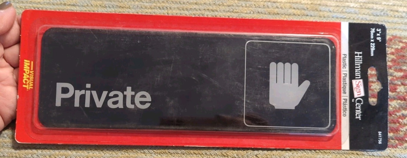 Brand New PRIVATE Self-Adhesive 3″ X 9″ Sign