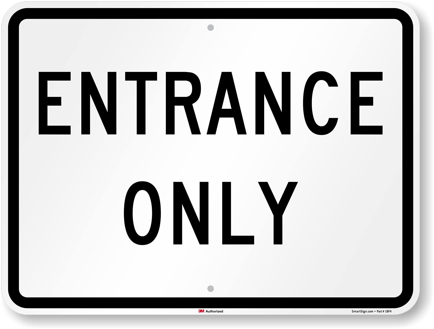 Entrance Only Metal Sign – 18×24 Inch Reflective Aluminum – Black & White