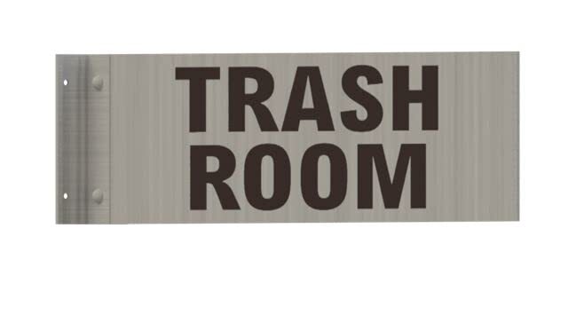 Trash Room Sign -Two-Sided/Double Sided Projecting, Corridor-REF24-1027