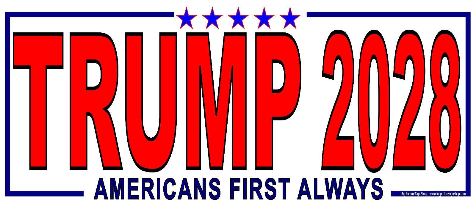 TRUMP 2028 Americans First Always -HUGE Banners-3 Choices Rd Wh Blu-45 Sizes-USA