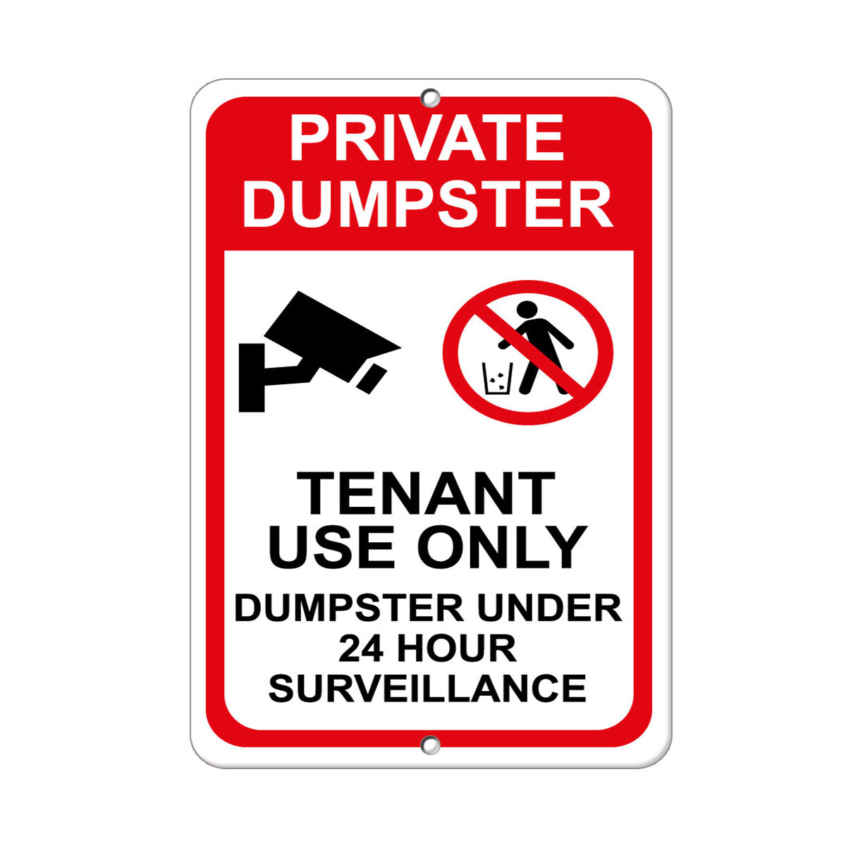 Vertical Metal Sign Multiple Sizes Private Dumpster Tenant 24 Hour Surveillance