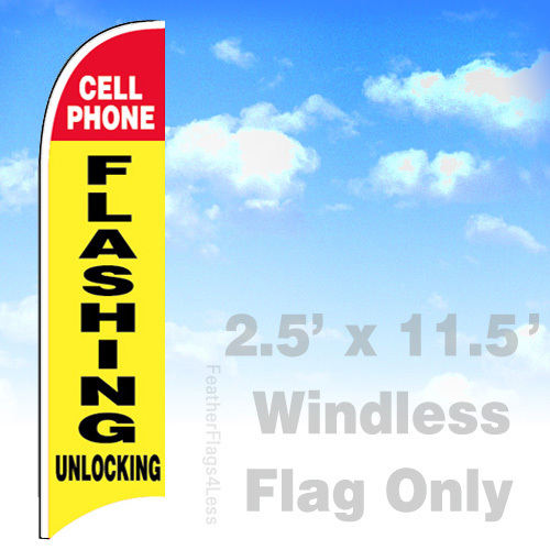 CELL PHONE FLASHING UNLOCKING – WINDLESS Swooper Flag 2.5×11.5 Feather Sign – yb