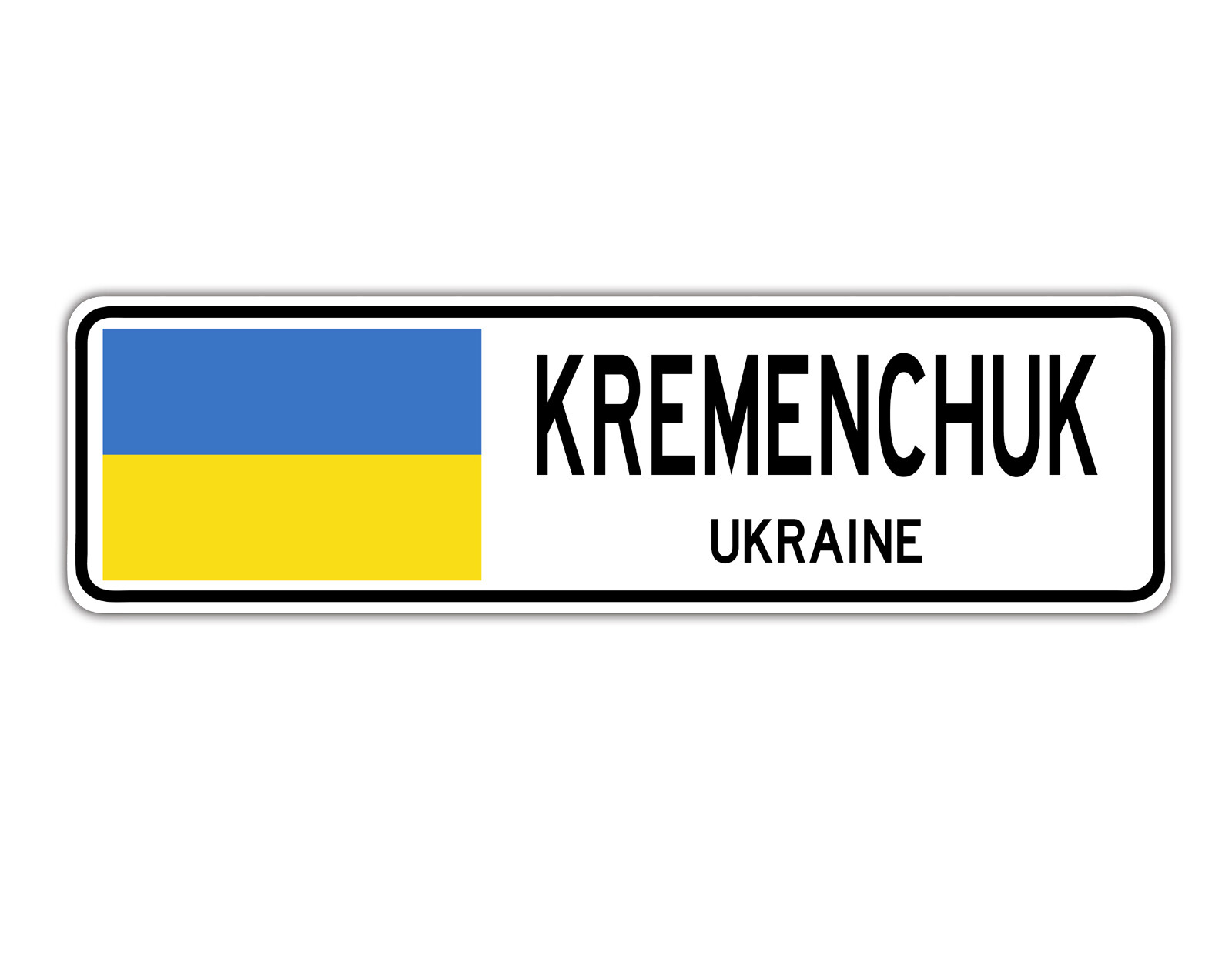 Kremenchuk Ukraine Street Ukrainian Flag City Country Gift Aluminium Metal Sign