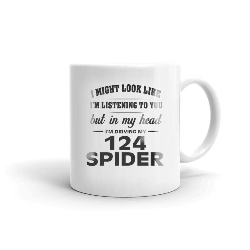 I’m Driving My 124 Spider Coffee Tea Ceramic Mug Office Work Cup Gift